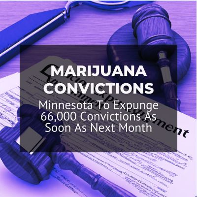 Minnesota To Expunge 66,000 Marijuana Convictions As Soon As Next Month