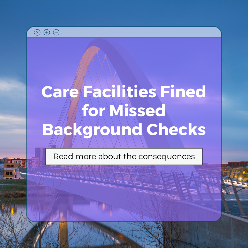 Iowa Care Facilities Missed Background Checks