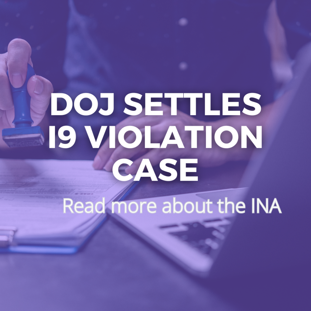 DOJ Settles I9 Violation Case